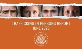 Release of 2023 Trafficking in Persons Reports: Hong Kong and Macau